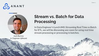 Data Engineer's Lunch #40: Streaming Real Time vs Batch for ETL