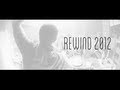Rewind 2012  no7hink
