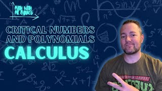 Critical Numbers and Polynomials🔥Calculus | Math with Mr Barnes
