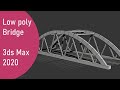 Modeling low poly bridge  3ds max tutorial