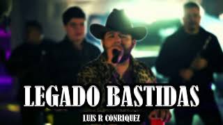 Luis R Conriquez - Legado Bastidas (Corridos 2024)