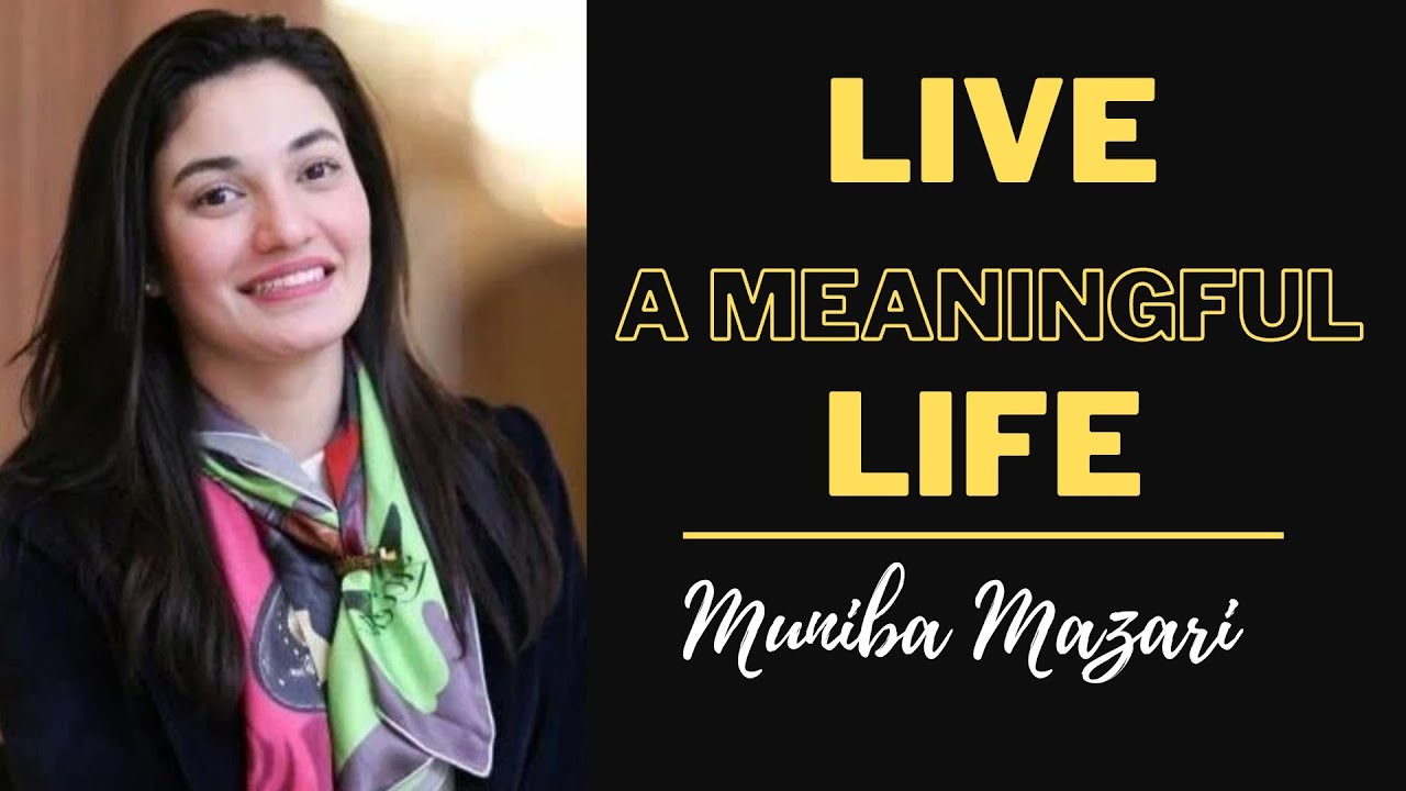 Muniba Mazari Inspiring Speech | Best Life Advice - One of the greatest ...