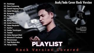 Kumpulan Lagu Aceh || Rock Version || Covered by Teuku Riski