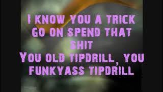 ★Nelly★ Tip Drill ~~►Lyrics