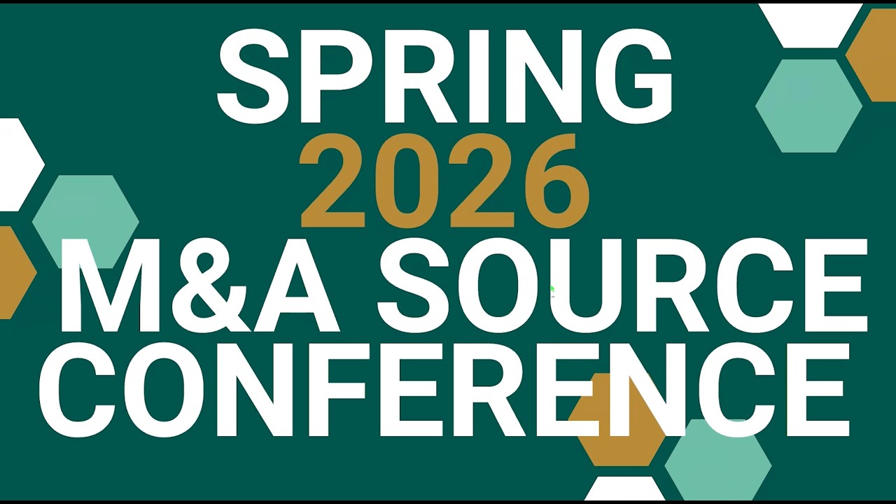 Inside the M&A Source 2026 Spring Conference & Deal Market