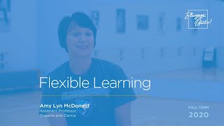 Flexible Learning: Amy Lyn McDonald