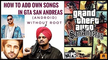 How to add own Songs (Pun+Hindi+Eng) in Gta San Andreas Android Version Without Root (2020)