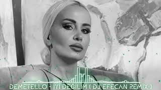 dj efecan - DEMETELLO iyi değilim ( remix ) Resimi