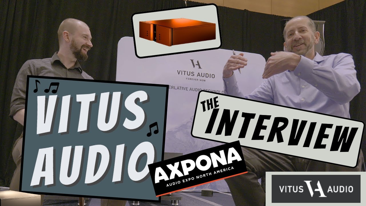 Vitus Audio - The Interview