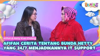Afifah Cerita Tentang Bunda Hetty yang 24/7 Menjadikannya IT Support - BROWNIS (3/2/26) P1