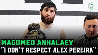 Magomed Ankalaev: “I don’t respect LIAR Alex Pereira, I want to beat him up”