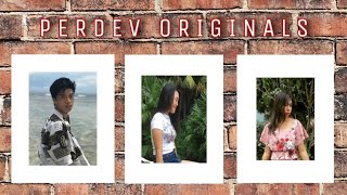 PERDEV ORIGINALS: "I Won't Give Up on Me" by Marlon Manajero, Amerie Fabrua & Micaella Nequinto