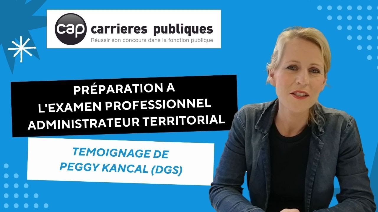 Prépa Examen professionnel Administrateur Territorial : témoignage