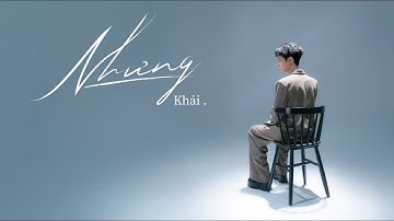 nhưng - Khải ft. JayD, Oras (từ Album 