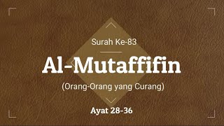 Hafal Cepat Surah Al-Mutaffifin Ayat 28-36 Muzammil Hasballah (Metode : Diulang 7x Setiap Ayat)