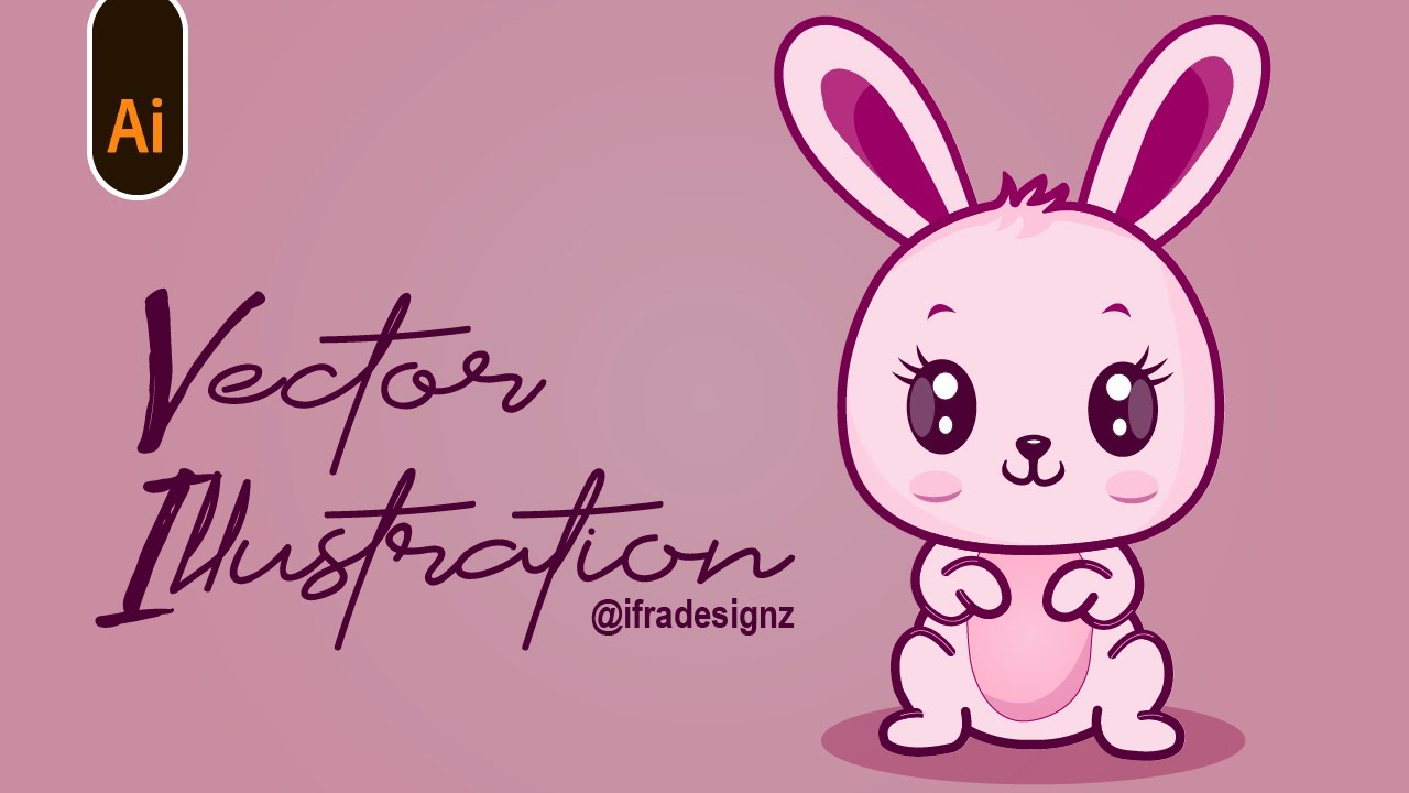 Adobe Illustrator | Cute Bunny Vector Illustration Using Pen Tool ...