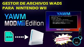 YAWM ModMii Edition: Mejor aplicacion para instalar archivos WADS en Nintendo Wii ✅