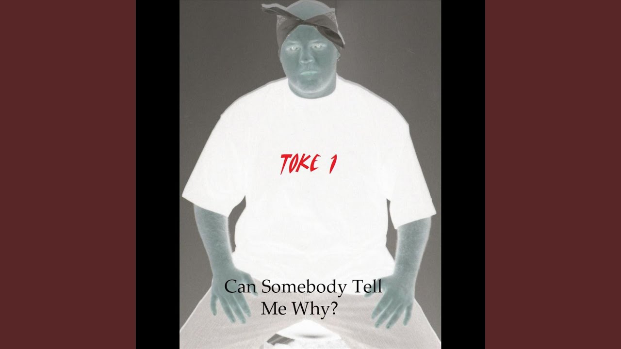Can Somebody Tell Me Why? - YouTube