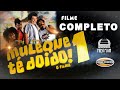 MULEQUE TÉ DOIDO 1 O FILME COMPLETO