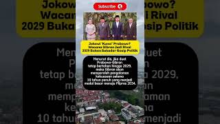 Wacana gibran jadi rival 2029 bukan sekedar gosip politik #beritaterkini #jokowi #shorts