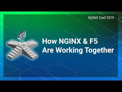 How NGINX and F5 are working together