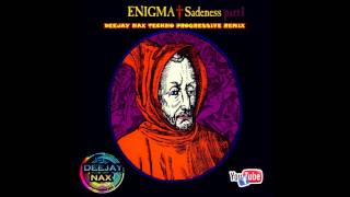 Enigma   Sadeness Deejay Nax Techno Progressive Remix