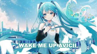 Nightcore - Wake Me Up  Avicii (Boostereo  - Audino) (Lyrics)