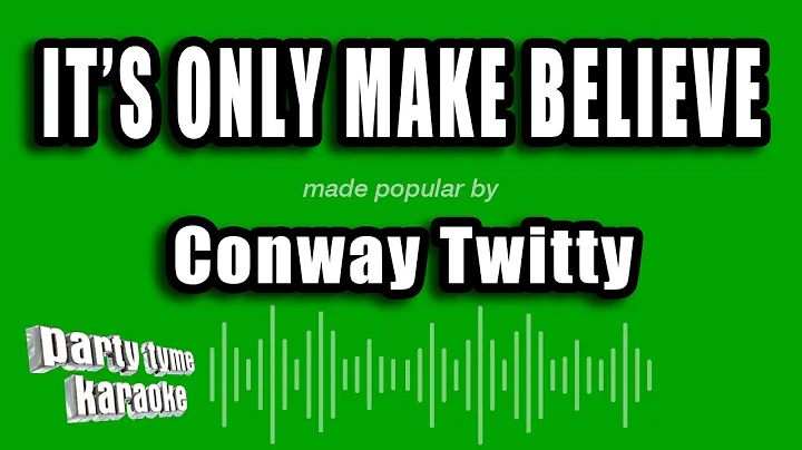 Conway Twitty - It's Only Make Believe (Karaoke Version)