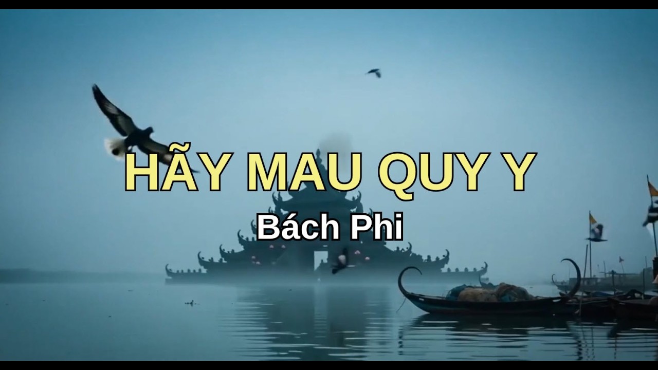 10. HÃY MAU QUY Y