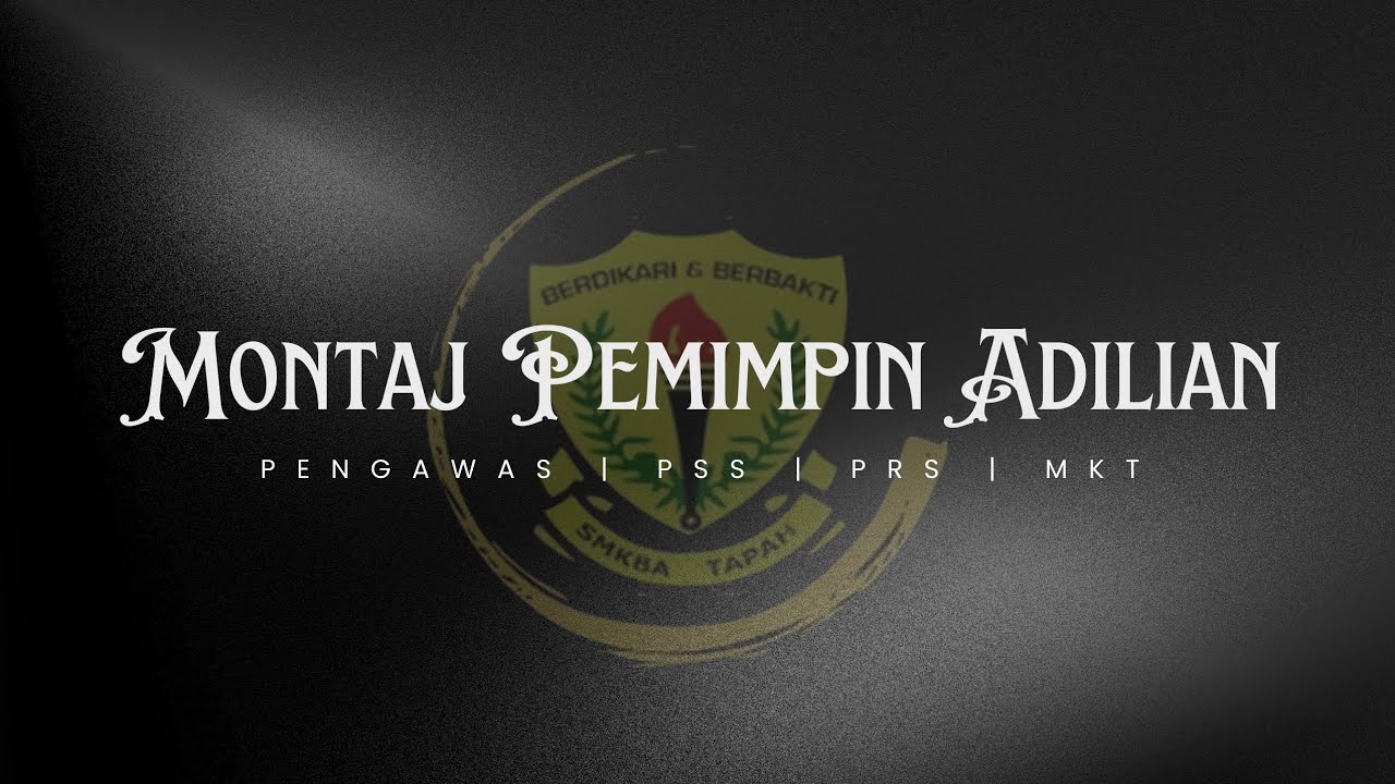 MONTAJ PEMIMPIN ADILIAN 2026 / AdiliansTVPSS2026 #bethebestbethetop 
