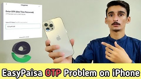 EasyPaisa OTP Problem iPhone | OTP not fetch automatically in iPhone | EasyPaisa Login in iPhone
