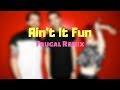 Ain&#39;t It Fun - Paramore (REMIX)