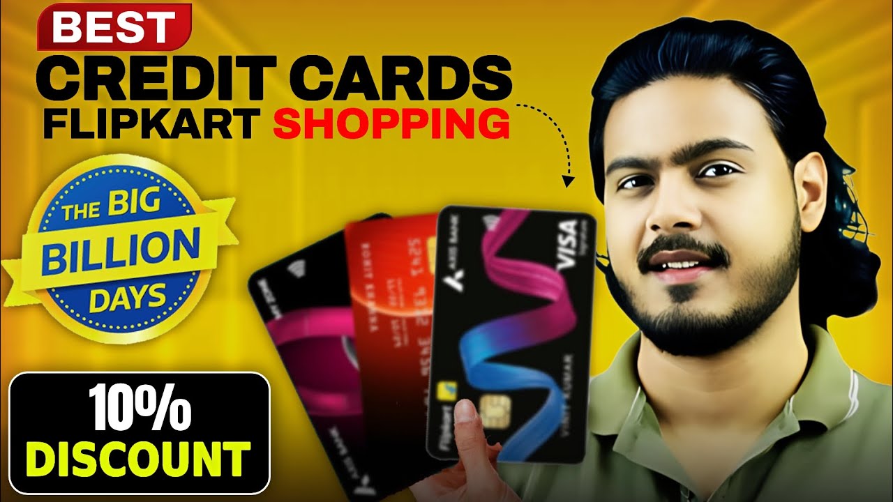 Best Credit Cards for Flipkart Big Billion Days 2025 | Flipkart Big Billion Days Card offers