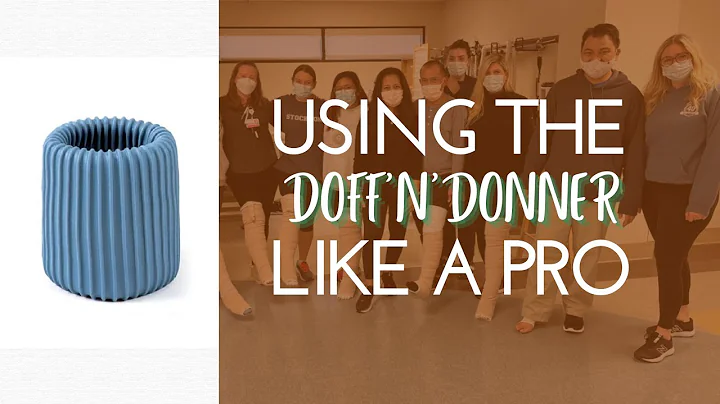 Doff'N'Donner: How to use it like a Pro OT & PT