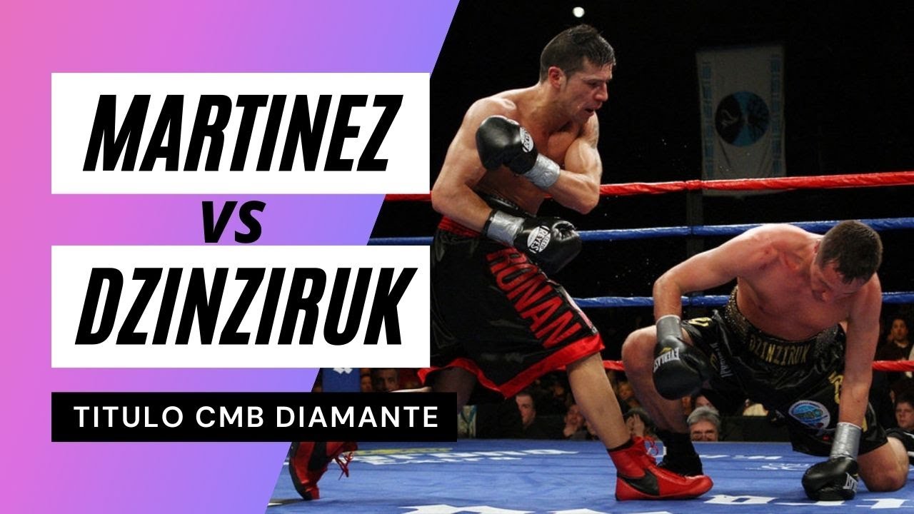 MARAVILLA MARTINEZ VS SERGIY DZINZIRUK FULL FIGHT HD YouTube