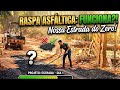 Raspa Asfáltica: Será que dá certo? Estrada de acesso a chácara parte 1