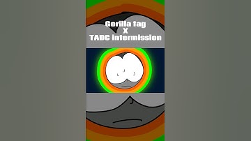 TADC intermission but #gorillatag #animation #memes #tadc