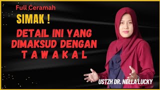 🔴Details ❗ This is what is meant by TAWAKAL | Ustadzah Dr. Nella Lucky