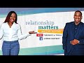 Relationship Matters