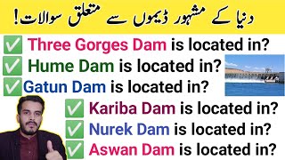 Worlds Famous Dams Related Questionsgk Worldhub Of Iq Gk