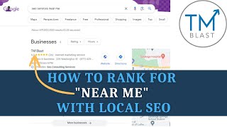 How to Rank for Near Me Searches in Google Maps on Page 1 by TM Blast 130 views 3 months ago 6 minutes, 21 seconds