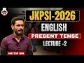 JKPSI 2026 English | Present Tense Full Explanation | Lecture-2| English with Hritik sir