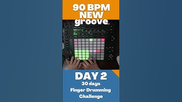 day 23 - 30 days finger drumming challenge / Push 2