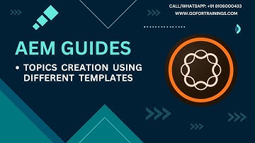 #5 Efficient Topic Creation in AEM Guides | Learn with GoforTrainings | +91 8106000433
