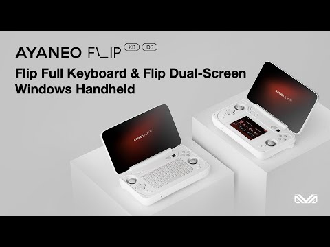 AYANEO FLIP KB & DS：Flip Full Keyboard & Flip Dual-Screen Windows Handheld