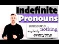 Understanding Indefinite Pronouns