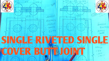 Single Riveted Single Cover Butt Joint // Engineering Drawing  by Er. SANJEEV Sir@sanjeevsiriti