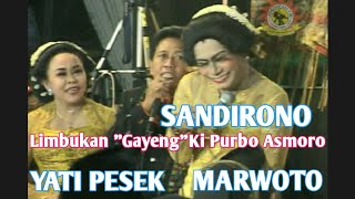 Limbukan 'Gayeng' Ki Purbo Asmoro bersama Sandirono, Marwoto dan Yati Pesek.