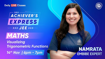 Visualizing Trigonometric Functions | Trigonometric Functions | JEE | Namrata Jaysinghani
