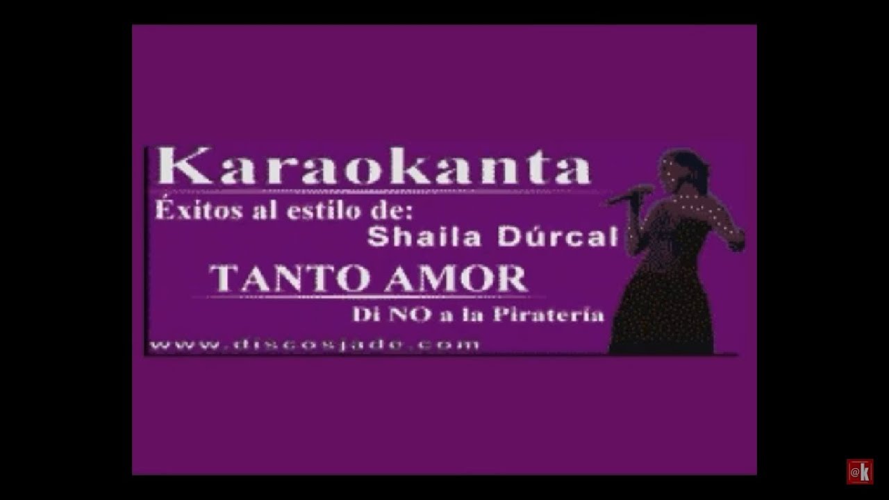entretenimentos em ingles Karaokanta - Shaila Dúrcal - Tanto amor